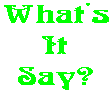 What's It Say?