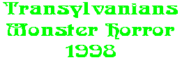 Transylvanians Monster Horror 1998