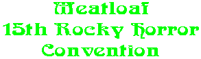 Meatloaf 15th Rocky Horror Convention