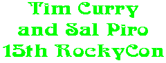Tim Curry and Sal Piro 15th RockyCon