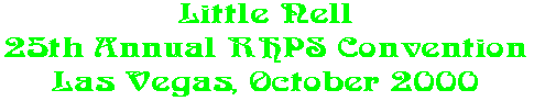 Little Nell 25th Annual RHPS Convention Las Vegas, October 2000