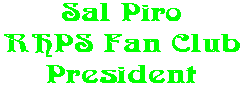 Sal Piro RHPS Fan Club President