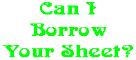 Can I Borrow Your Sheet?