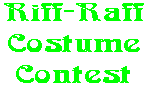 Riff-Raff Costume Contest