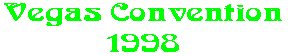 Vegas Convention 1998