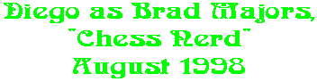 Diego as Brad Majors, 