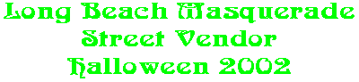 Long Beach Masquerade Street Vendor Halloween 2002