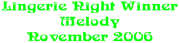 Lingerie Night Winner Melody November 2006