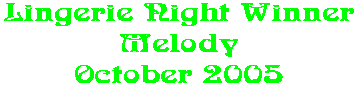 Lingerie Night Winner Melody October 2005