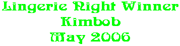 Lingerie Night Winner Kimbob May 2006