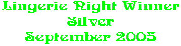 Lingerie Night Winner Silver September 2005