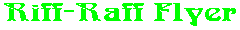 Riff-Raff Flyer