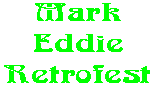 Mark Eddie Retrofest