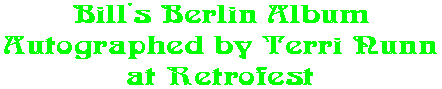 Bill's Berlin Album Autographed by Terri Nunn at Retrofest