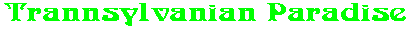 Trannsylvanian Paradise