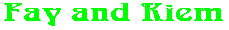 Fay and Kiem