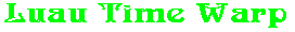 Luau Time Warp
