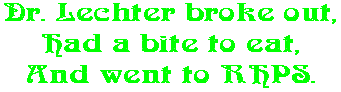 Dr. Lechter broke out, Had a bite to eat, And went to RHPS.