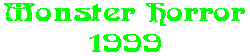 Monster Horror 1999
