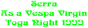 Serra As a Vespa Virgin Toga Night 1999
