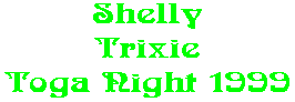 Shelly Trixie Toga Night 1999