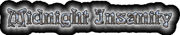 The 'World Famous' Midnight Insanity