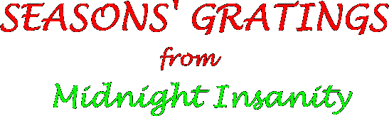 Seasons Gratings from Midnight Insanity